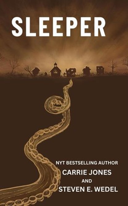 Sleeper, Carrie Jones ; Steven E. Wedel - Ebook - 9798230220787