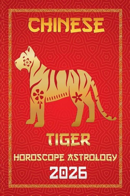 Tiger Chinese Horoscope 2026, Sienna Zhou - Paperback - 9798230227472