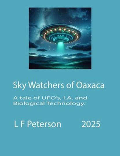 Sly Watchers of Oaxaca, Lawrence Peterson - Ebook - 9798230231721