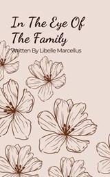 In The Eye Of The Family - Libelle Marcellus - 9798230231912