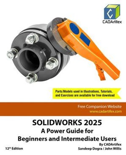 SOLIDWORKS 2025: A Power Guide for Beginners and Intermediate Users, Sandeep Dogra - Ebook - 9798230239895