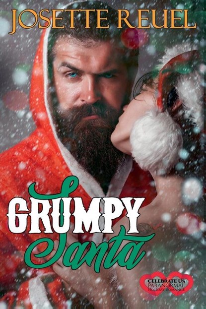 Grumpy Santa, Josette Reuel - Paperback - 9798230247739