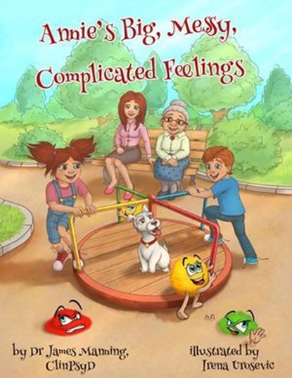 Annie’s Big, Messy, Complicated Feelings, Dr James Manning - Ebook - 9798230248248