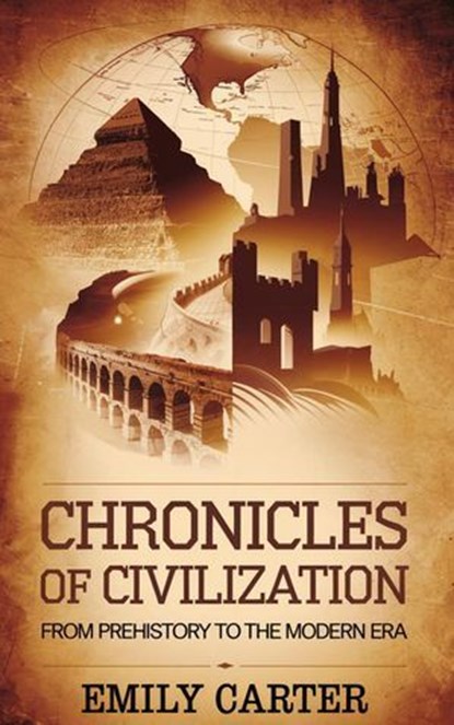 Chronicles of Civilization, Emily Carter - Ebook - 9798230271314