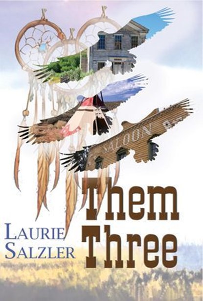 Them Three, Laurie Salzler - Ebook - 9798230290223