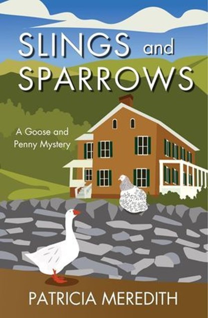 Slings and Sparrows, Patricia Meredith - Ebook - 9798230320319