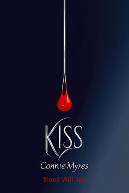 Kiss, Connie Myres - Ebook - 9798230322405