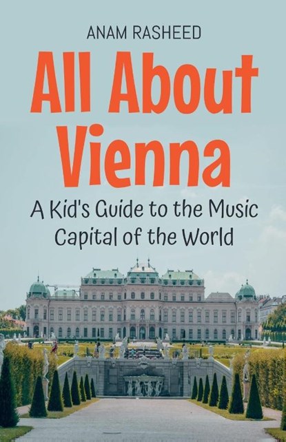 All About Vienna, Anam Rasheed - Paperback - 9798230345411