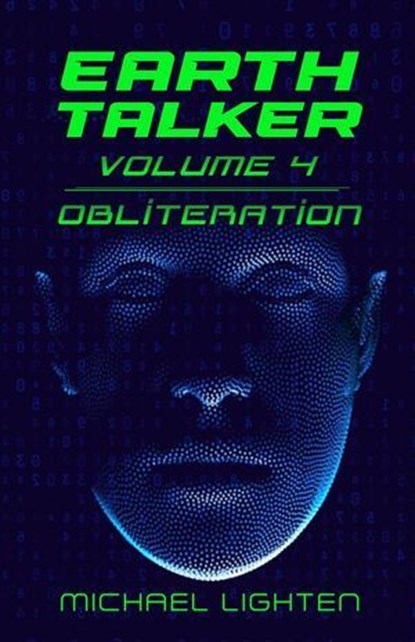 Earth Talker 4 Obliteration, Michael Lighten - Ebook - 9798230355618