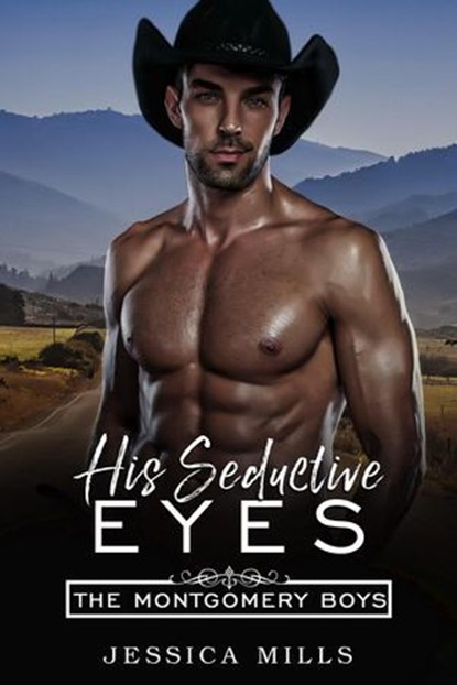 His Seductive Eyes, Jessica Mills - Ebook - 9798230362678