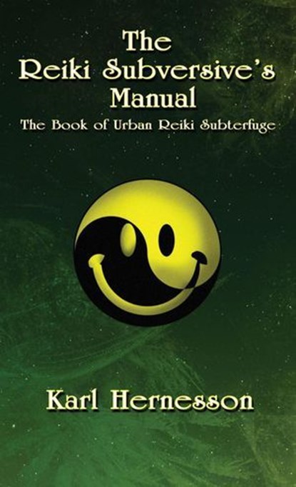 The Reiki Subversive's Manual, Karl Hernesson - Ebook - 9798230367550