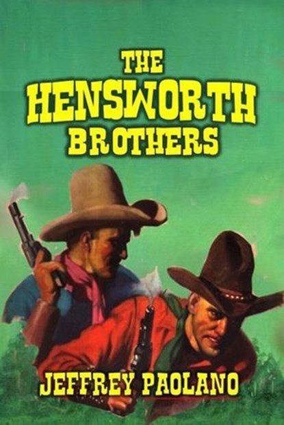 The Hensworth Brothers, Jeffrey Paolano - Ebook - 9798230369080