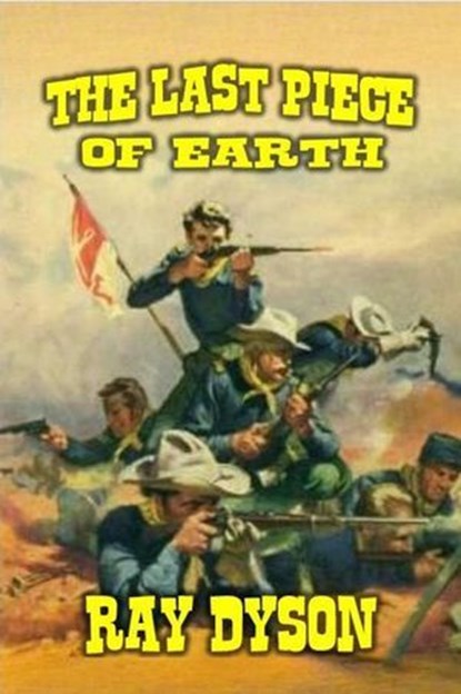The Last Piece of Earth, Ray Dyson - Ebook - 9798230370369