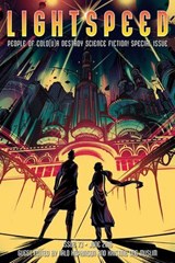 Lightspeed Magazine, issue 73 (June 2016 - People of Colo(u)r Destroy Science Fiction! Special Issue) - Nalo Hopkinson ; Kristine Ong Muslim - 9798230373537
