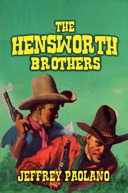 The Hensworth Brothers, Jeffrey Paolano - Paperback - 9798230387275