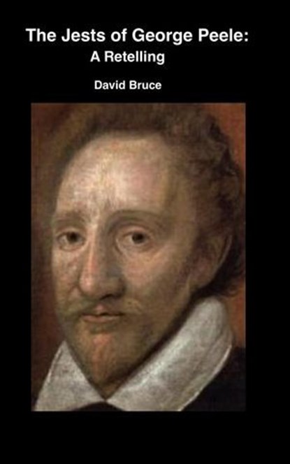 The Jests of George Peele: A Retelling, David Bruce - Ebook - 9798230391135