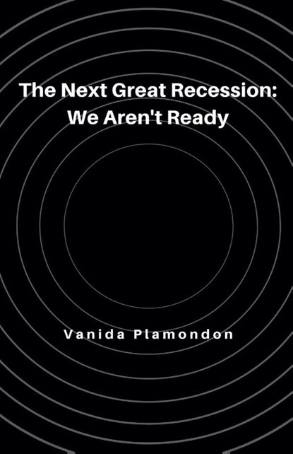 The Next Great Recession, Vanida Plamondon - Paperback - 9798230407119