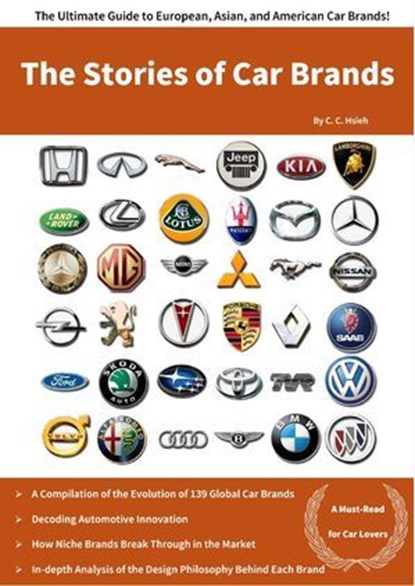 The Stories of Car Brands, C. C. Hsieh ; Ethan Caldwell - Ebook - 9798230408048