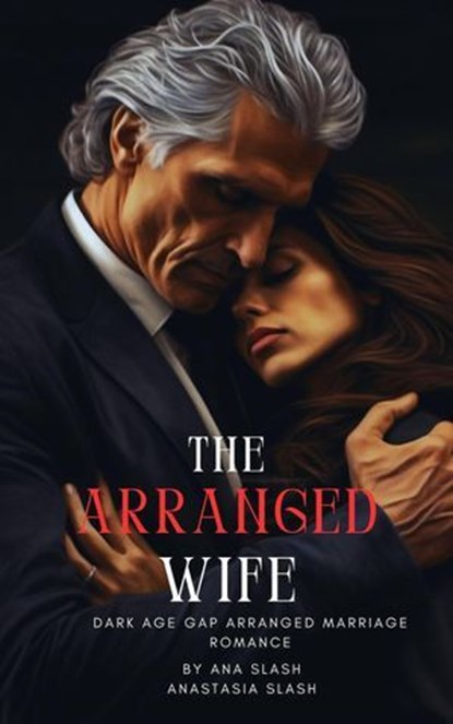 The Arranged Wife, Anastasia Slash - Ebook - 9798230409489
