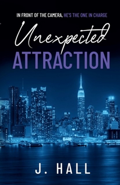 Unexpected Attraction, J. Hall - Paperback - 9798230414810