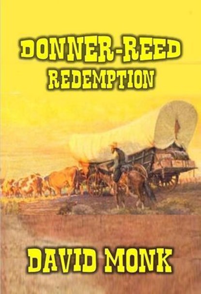 Donner-Reed - Redemption, David Munk - Ebook - 9798230429517