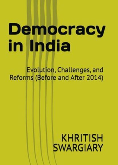 Democracy in India, KHRITISH SWARGIARY - Ebook - 9798230453512