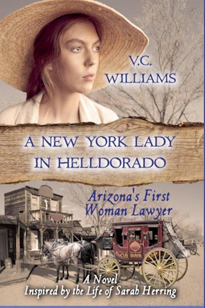 A New York Lady in Helldorado, V. C. Williams - Paperback - 9798230454526