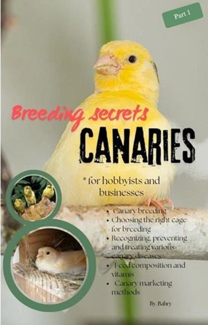 Breeding secrets canaries, Dul bari - Ebook - 9798230462682