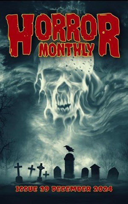 Horror Monthly #39 December 2024, Brian Schell - Ebook - 9798230462828