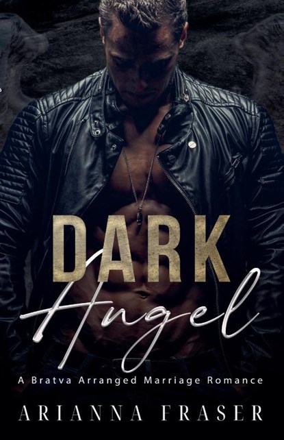Dark Angel - A Bratva Arranged Marriage Romance, Arianna Fraser - Paperback - 9798230479963