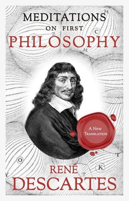 Meditations on First Philosophy, Francesca A. Bosco - Ebook - 9798230485094