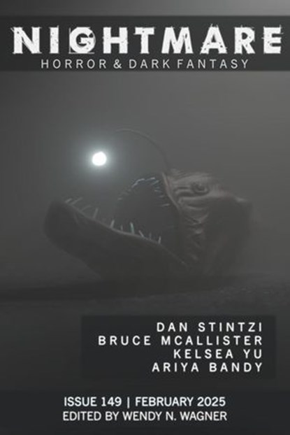 Nightmare_149_February_2025, Wendy N. Wagner - Ebook - 9798230488521