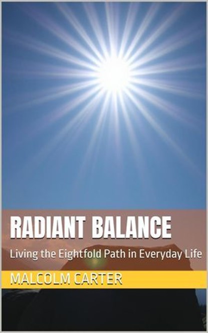 Radiant Balance, Malcolm Carter - Ebook - 9798230508366