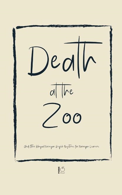 Death at the Zoo And Other Bilingual Norwegian-English Mysteries for Norwegian Learners, Pomme Bilingual - Paperback - 9798230518372