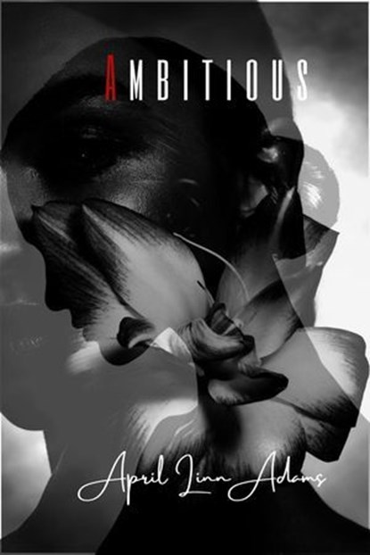 Ambitious, April Linn Adams - Ebook - 9798230519065