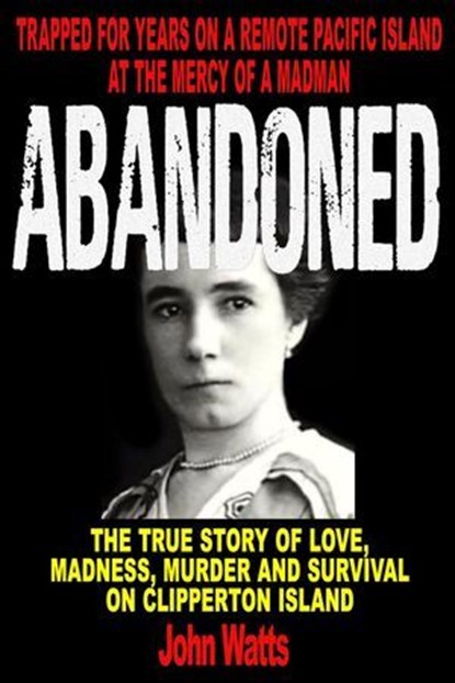Abandoned, John Watts - Ebook - 9798230525806