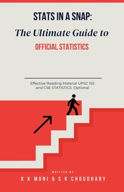 Stats in a Snap, K K Moni ; S K Choudhary - Paperback - 9798230526407