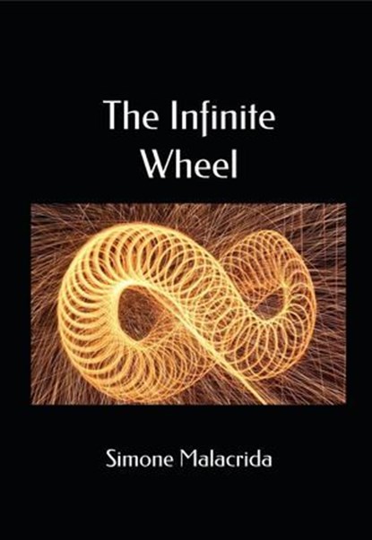 The Infinite Wheel, Simone Malacrida - Ebook - 9798230530534