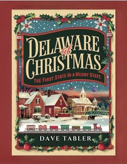 Delaware at Christmas, Dave Tabler - Ebook - 9798230550433