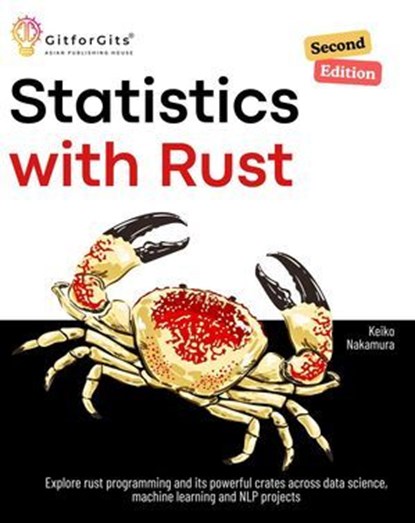 Statistics with Rust, Second Edition, Keiko Nakamura - Ebook - 9798230554684