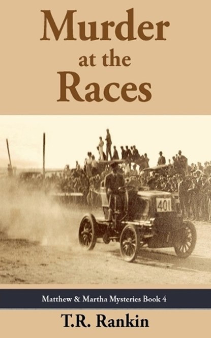 Murder at the Races, T. R. Rankin - Paperback - 9798230556299