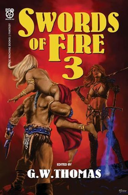 Swords of Fire 3, G. W. Thomas ; Jack Mackenzie - Ebook - 9798230557456