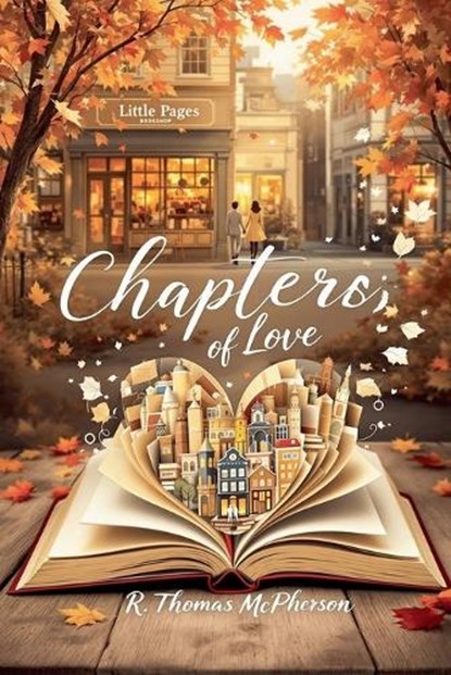Chapters of Love, R Thomas McPherson - Paperback - 9798230594314