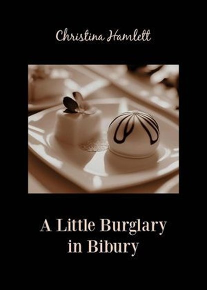 A Little Burglary in Bibury, Christina Hamlett - Ebook - 9798230598008
