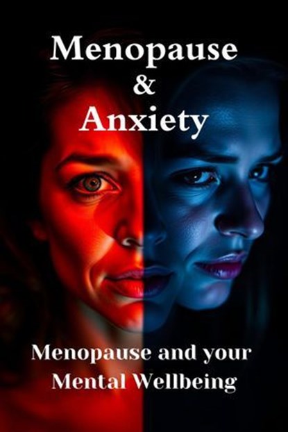 Menopause and Anxiety - Calm in the Storm, Williams Roy - Ebook - 9798230603214