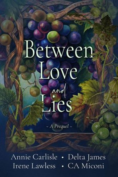 Between Love and Lies, CA Miconi ; Annie Carlisle ; Irene Lawless ; Delta James - Ebook - 9798230606093