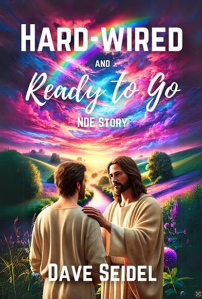 Hardwired and Ready to Go, Dave Seidel - Ebook - 9798230620327