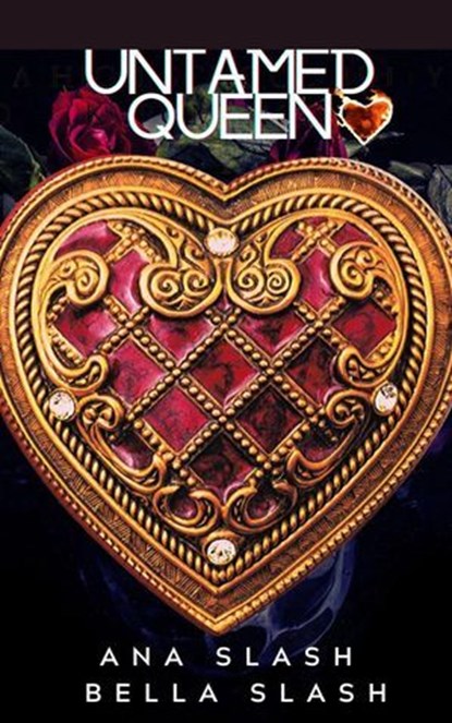 Untamed Queen, Anastasia Slash - Ebook - 9798230647843