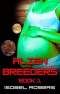 Alien Breeders: Book 1