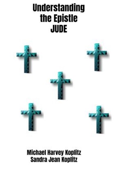Understanding Jude, Michael Harvey Koplitz ; Sandra Jean Koplitz - Ebook - 9798230655824